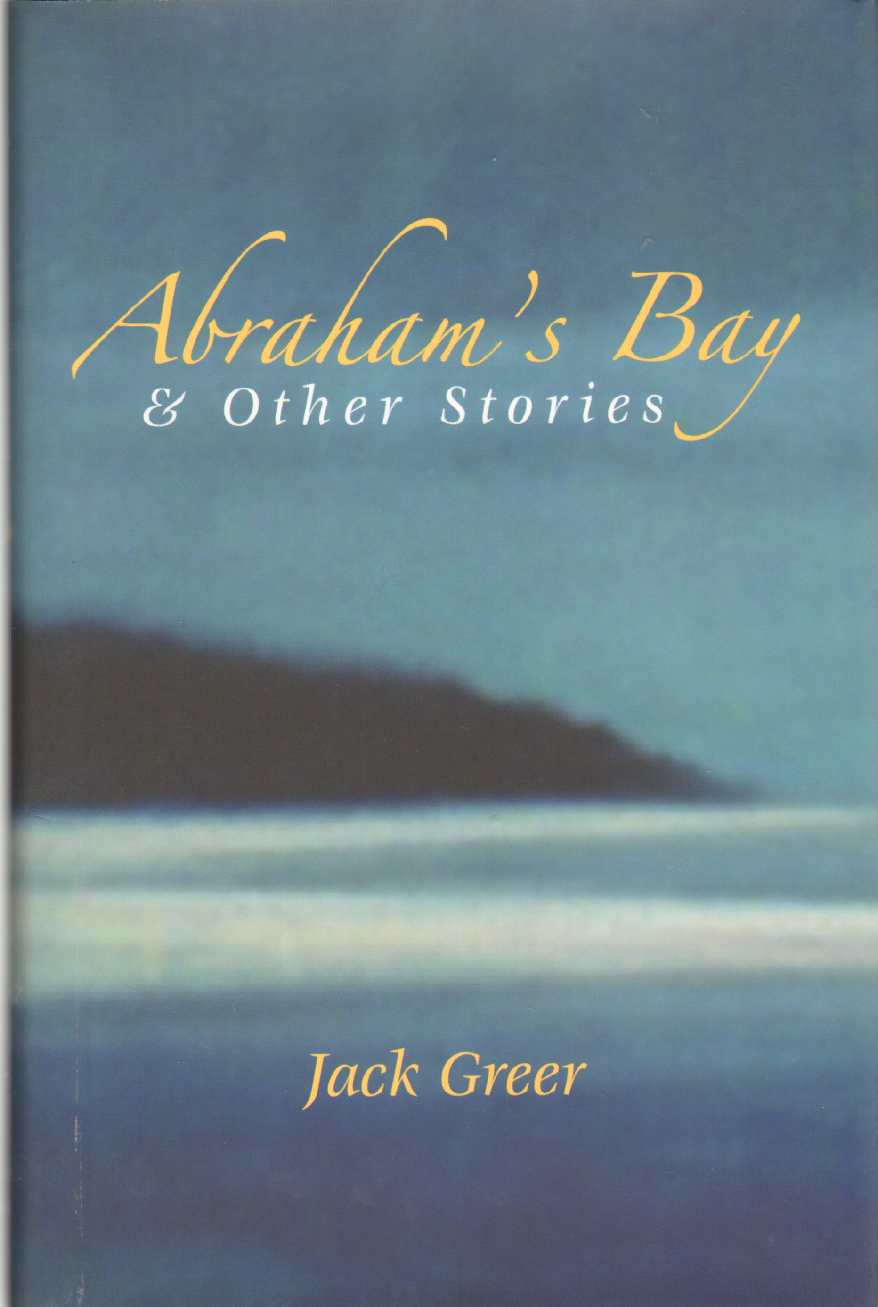 Image for ABRAHAM'S BAY & OTHER STORIES