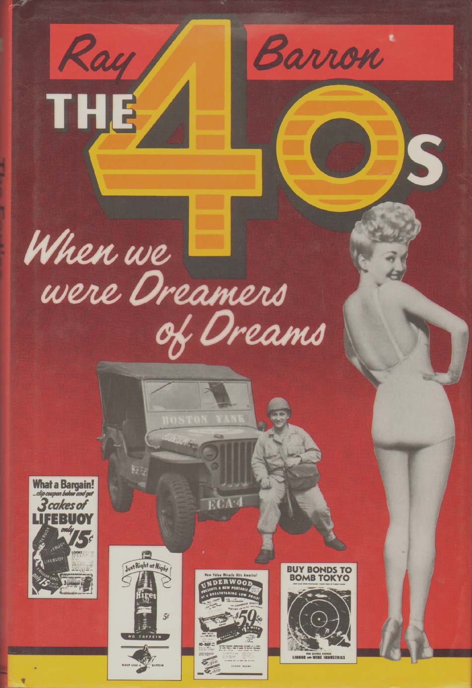 Image for THE 40S When We Were Dreamers of Dreams