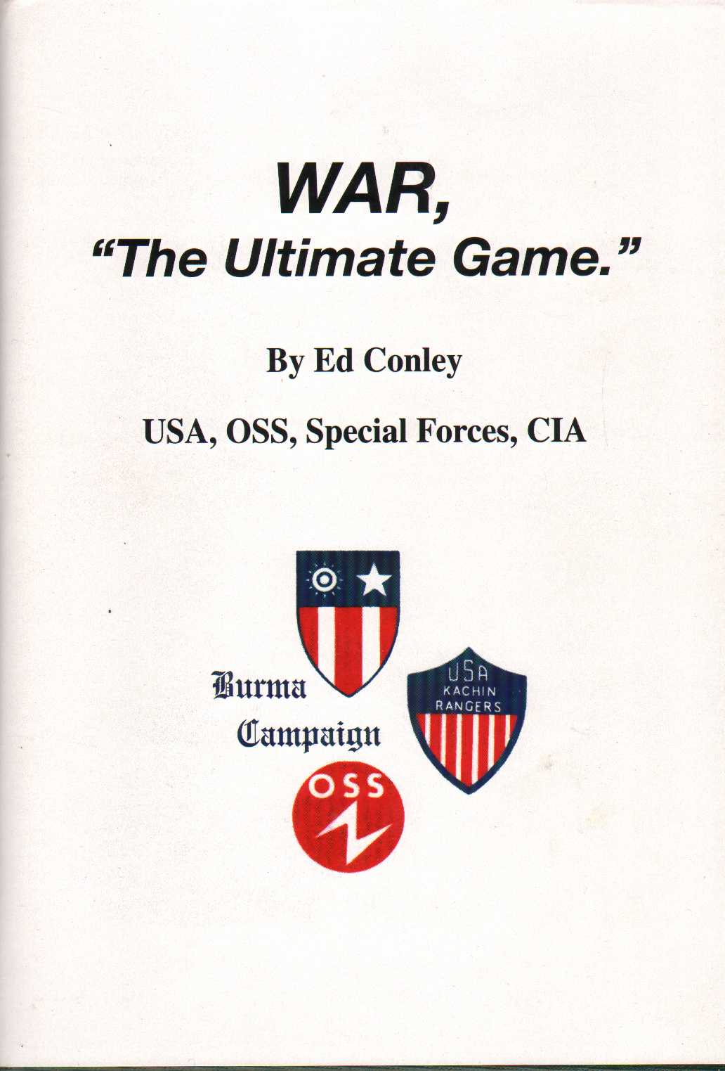 Image for WAR, &#34;The Ultimate Game.&#34; Burma Campaign