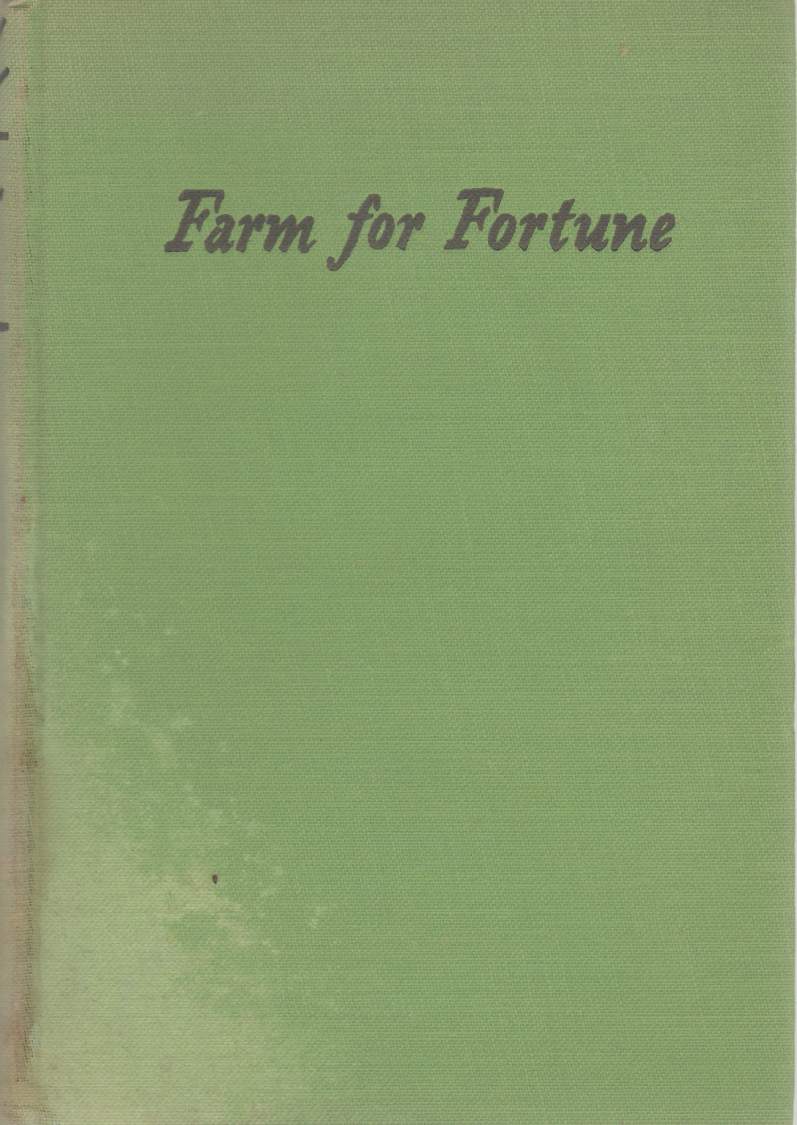 Image for FARM FOR FORTUNE AND VICE VERSA A Handbook for City Farmers