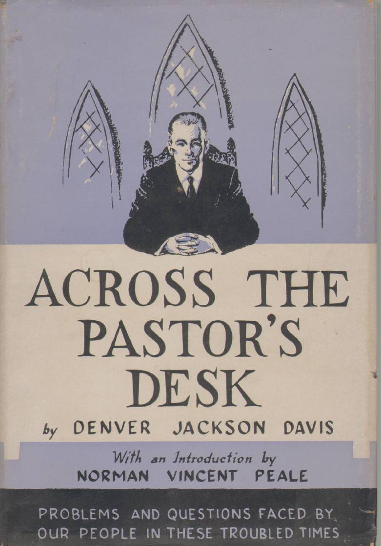 Image for ACROSS THE PASTOR'S DESK Problems and Questions Faced by Our People in These Troubled Times