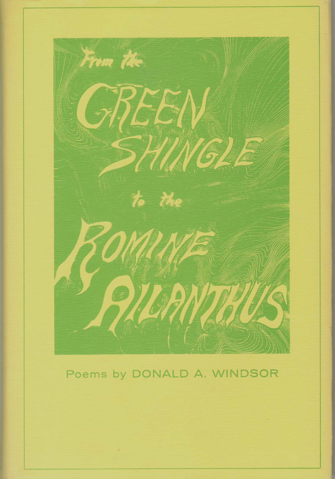 Image for FROM THE GREEN SHINGLE TO THE ROMINE AILANTHUS Poems