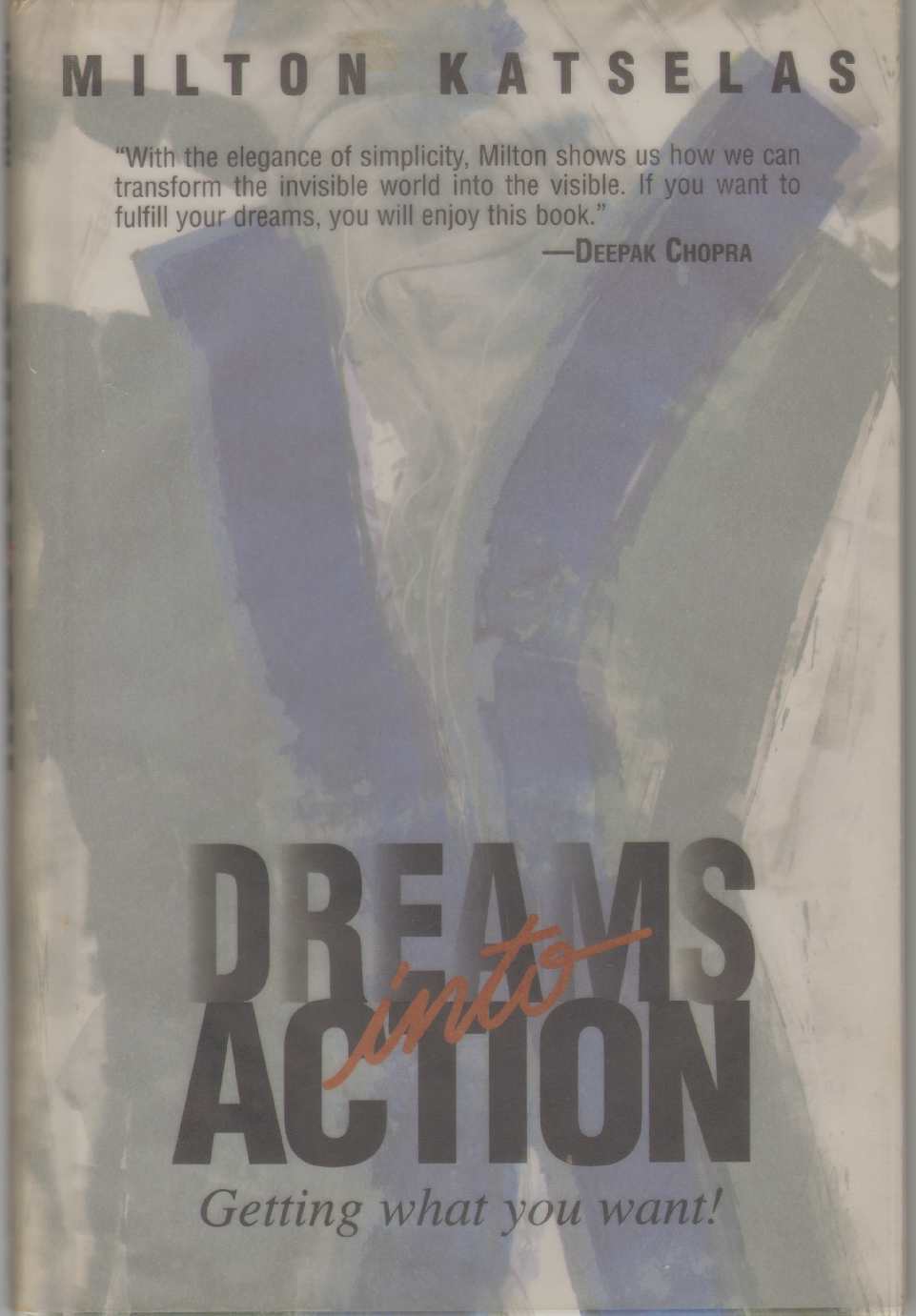 Image for DREAMS INTO ACTION Getting What You Want!
