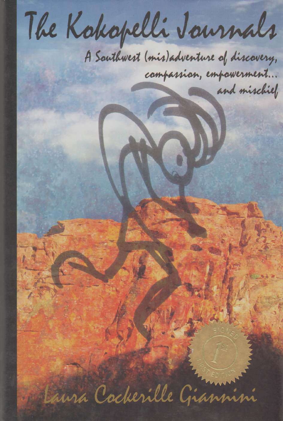 Image for THE KOKOPELLI JOURNALS A Southwest Adventure of Discovery, Compassion, Empowerment...and Mischief