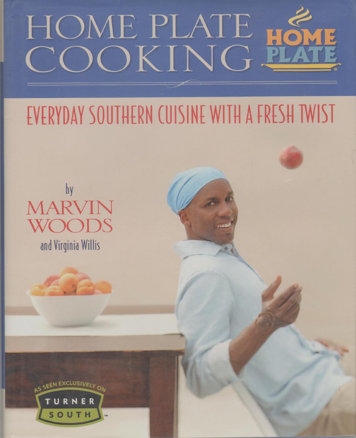 Image for HOME PLATE COOKING Everyday Southern Cuisine with a Fresh Twist