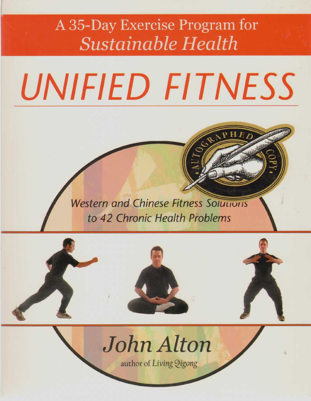 Image for UNIFIED FITNESS A 35-Day Exercise Program for Sustainable Health: Western and Chinese Fitness Solutions to Chronic Health Problems