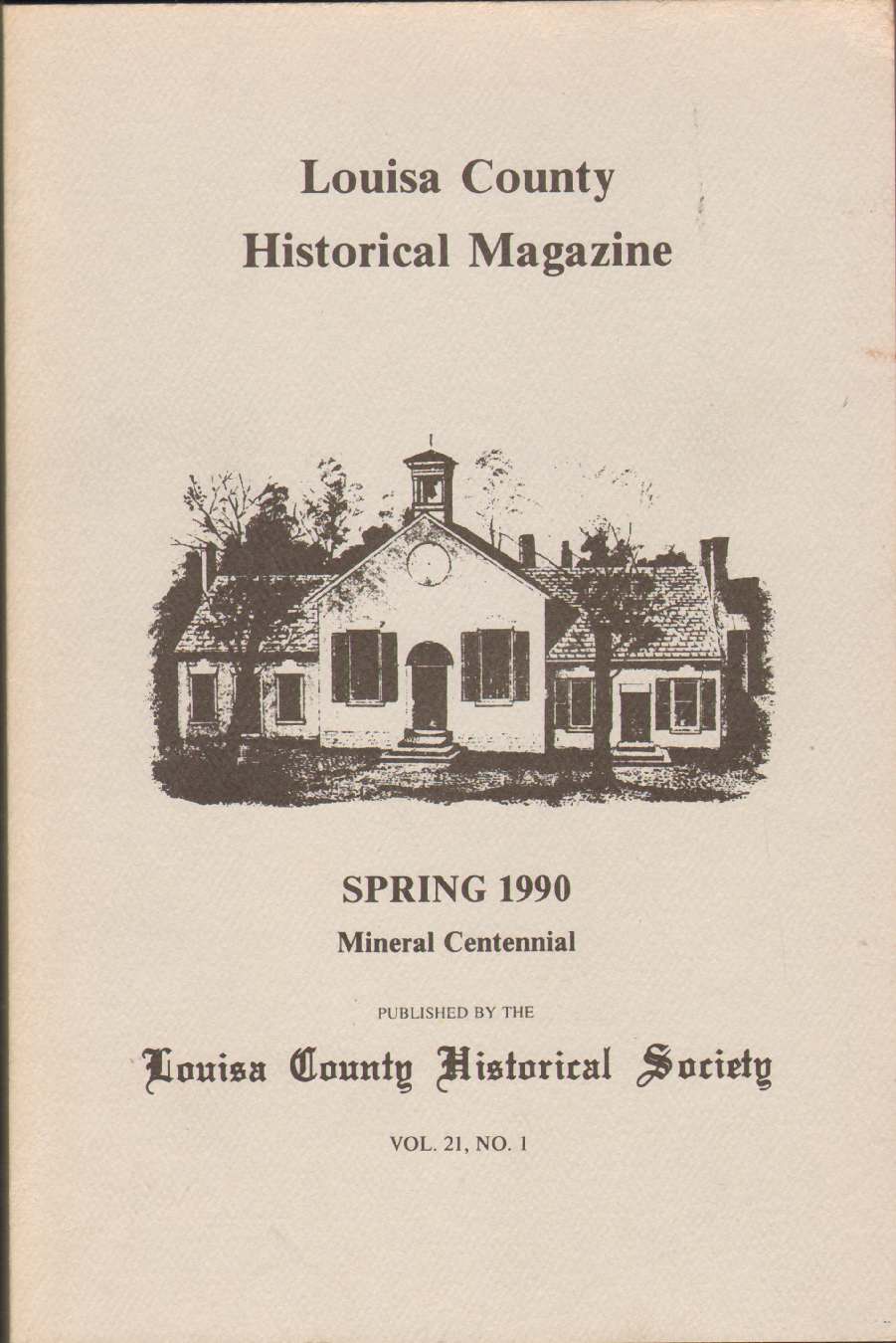 Image for LOUISA COUNTY HISTORICAL MAGAZINE Mineral Centennial Spring 1990