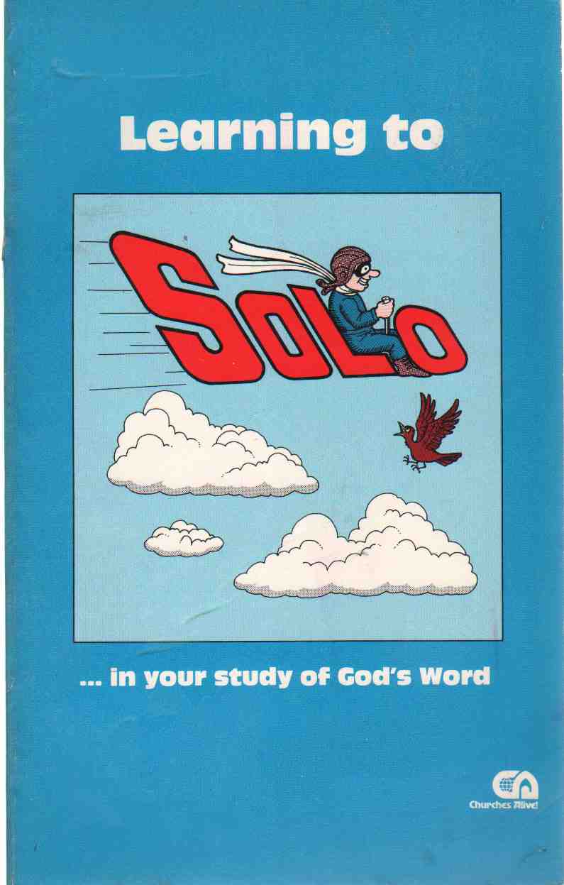 Image for LEARNING TO SOLO IN YOUR STUDY OF GOD'S WORD