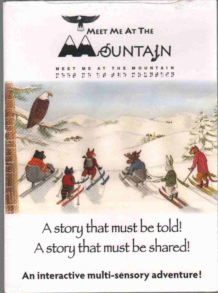 Image for MEET ME AT THE MOUNTAIN A Story That Must be Told! A Story That Must be Shared!