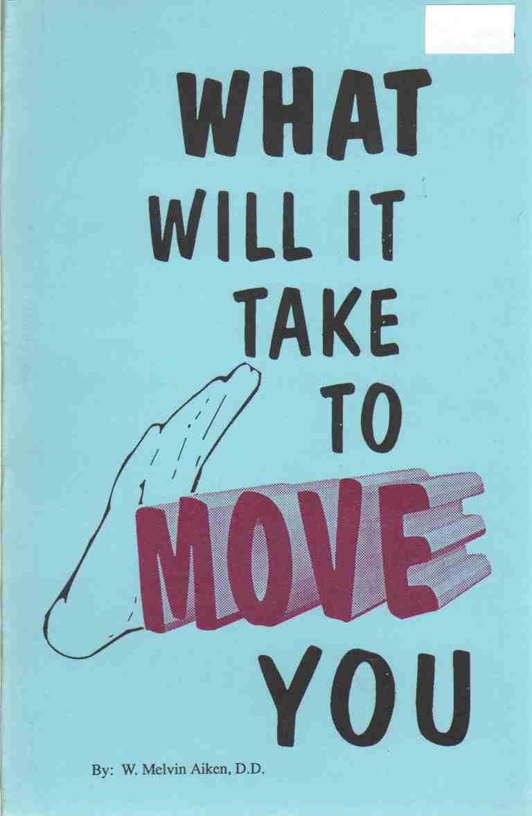 Image for WHAT WILL IT TAKE TO MOVE YOU