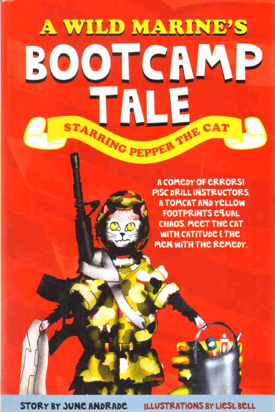 Image for A WILD MARINE'S BOOT CAMP TALE A Wild Marine's Boot Camp Tale: Starring Pepper the Cat