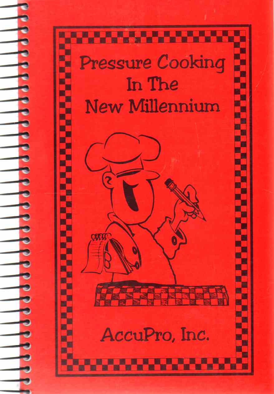 Image for PRESSURE COOKING IN THE NEW MILLENNIUM A Collection of Recipes for the New Supercookers
