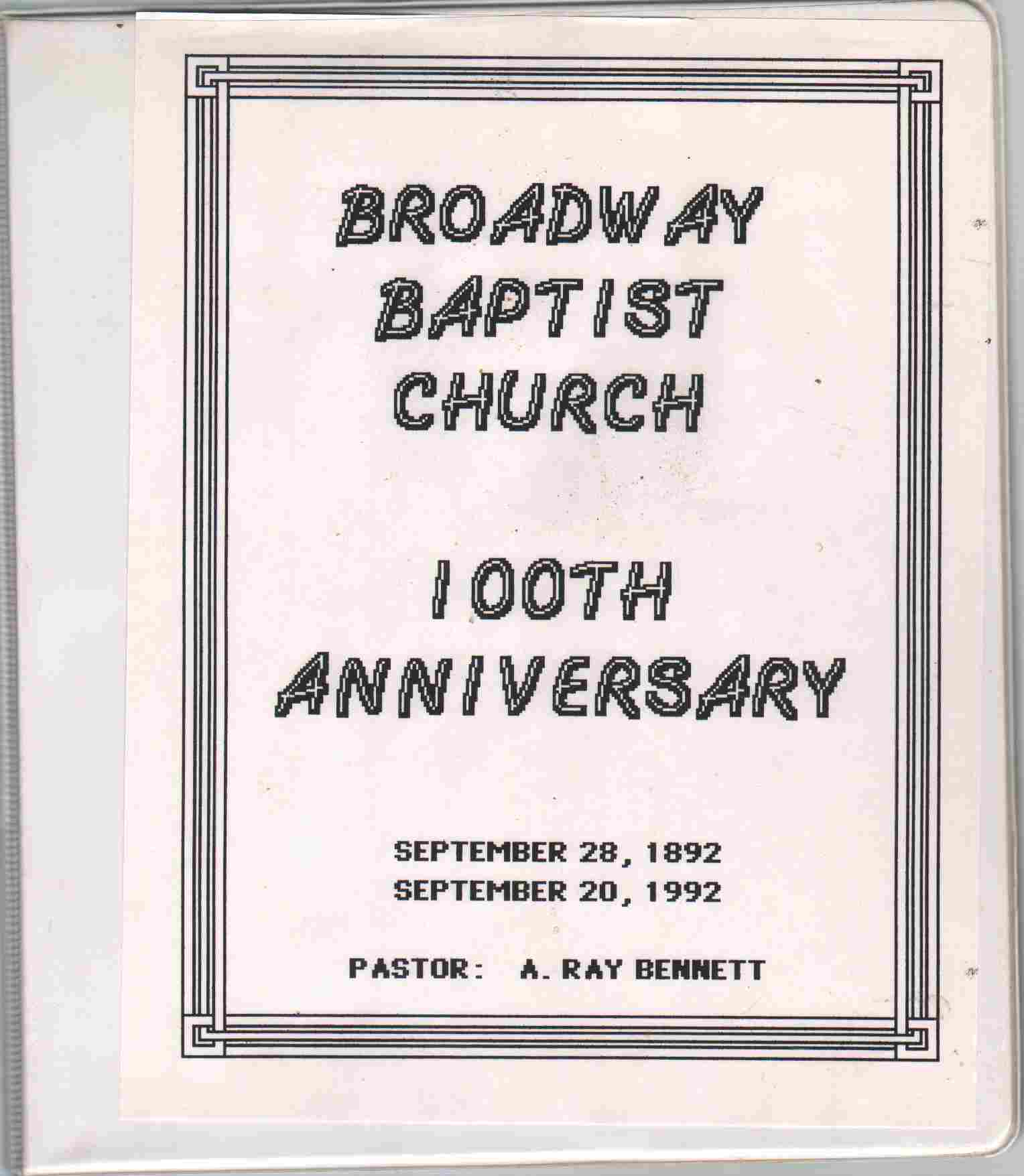 Image for BROADWAY BAPTIST CHURCH 100th Anniversary September 28, 1892 September 20,1992