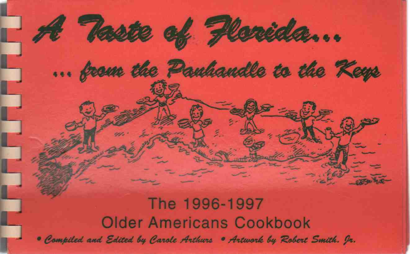 Image for A TASTE OF FLORIDA... . ..from the Panhandle to the Keys. The 1996-1997 Older Americans Cookbook