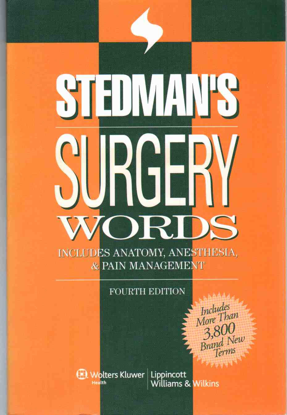 Image for STEDMAN'S SURGERY WORDS Includes Anatomy, Anesthesia & Pain Management