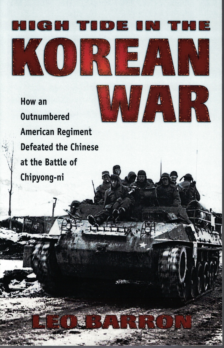 Image for High Tide in the Korean War How an Outnumbered American Regiment Defeated the Chinese at the Battle of Chipyong-Ni