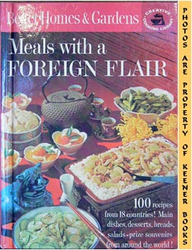 Image for Better Homes And Gardens Meals With A Foreign Flair: Creative Cooking Library Series