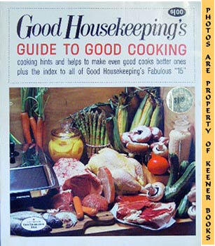 Image for Good Housekeeping's Guide To Good Cooking, Vol. 16: Good Housekeeping's Fabulous 15 Cookbooks Series