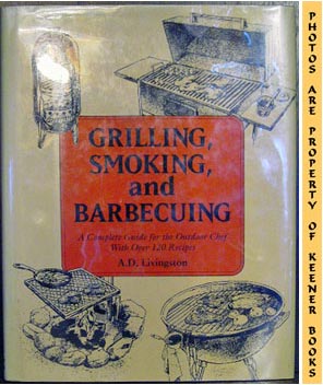 Image for Grilling, Smoking, And Barbecuing