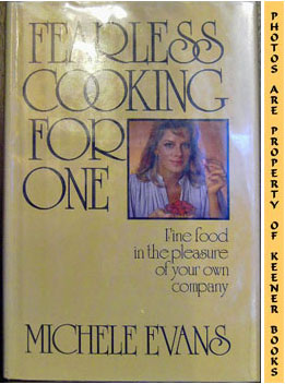 Image for Fearless Cooking For One (Fine Food In The Pleasure Of Your Own Company)