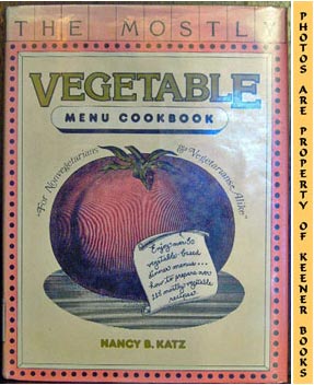 Image for The Mostly Vegetable Menu Cookbook