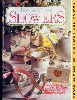 Image for Showers: The Complete Guide To Hosting A Perfect Bridal Or Baby Shower