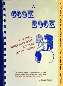 Image for A Cookbook For Them What Ain't Done A Whole Lot Of Cookin'