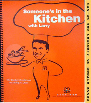Image for Someone's In The Kitchen With Larry (The Bonkers Cookbook According To Quad)