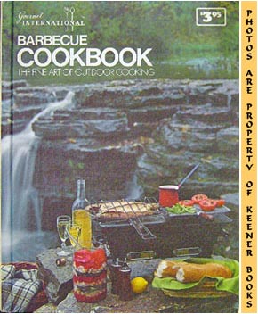 Image for Gourmet International Barbecue Cookbook (The Fine Art Of Outdoor Cooking)