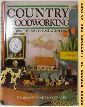 Image for Country Woodworking (Over Thirty - Five Easy - To - Make Accent Pieces)