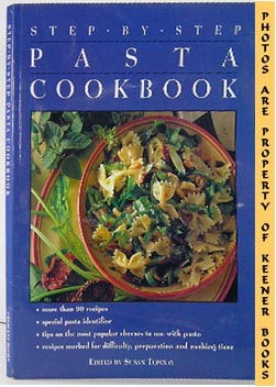 Image for Step-By-Step - The Pasta Cookbook
