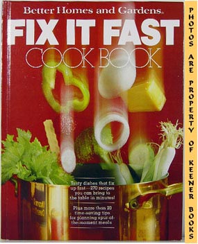 Image for Better Homes And Gardens Fix It Fast Cook Book