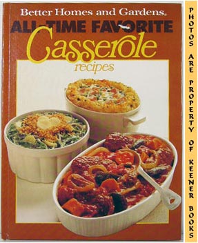 Image for Better Homes And Gardens All-Time Favorite Casserole Recipes