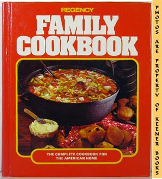 Image for Regency Family Cookbook (The Complete Cookbook For The American Home)