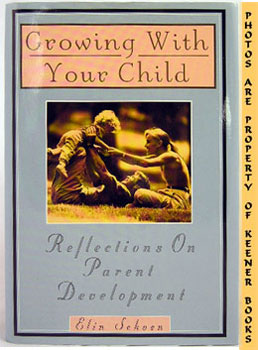 Image for Growing With Your Child (Reflections On Parent Development)