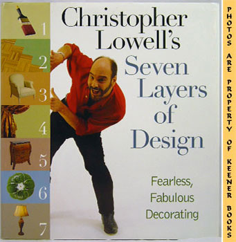 Image for Christopher Lowell's Seven - 7 - Layers Of Design (Fearless, Fabulous Decorating)