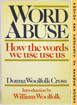 Image for Word Abuse (How The Words We Use Use Us)