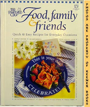 Image for Food, Family & Friends (Quick & Easy Recipes For Everyday Occasions)