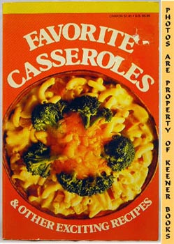 Image for Favorite Casseroles And Other Exciting Recipes