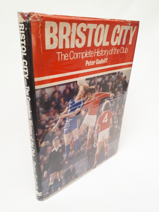 GODSIFF, PETER - Bristol City - The Complete History of the Club