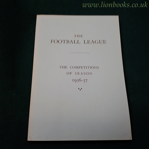W. M. JOHNSTON - The Football League - the Competitions of Season 1936-37