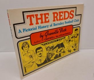 GRENVILLE FIRTH - The Reds Pictorial History of Barnsley Football Club