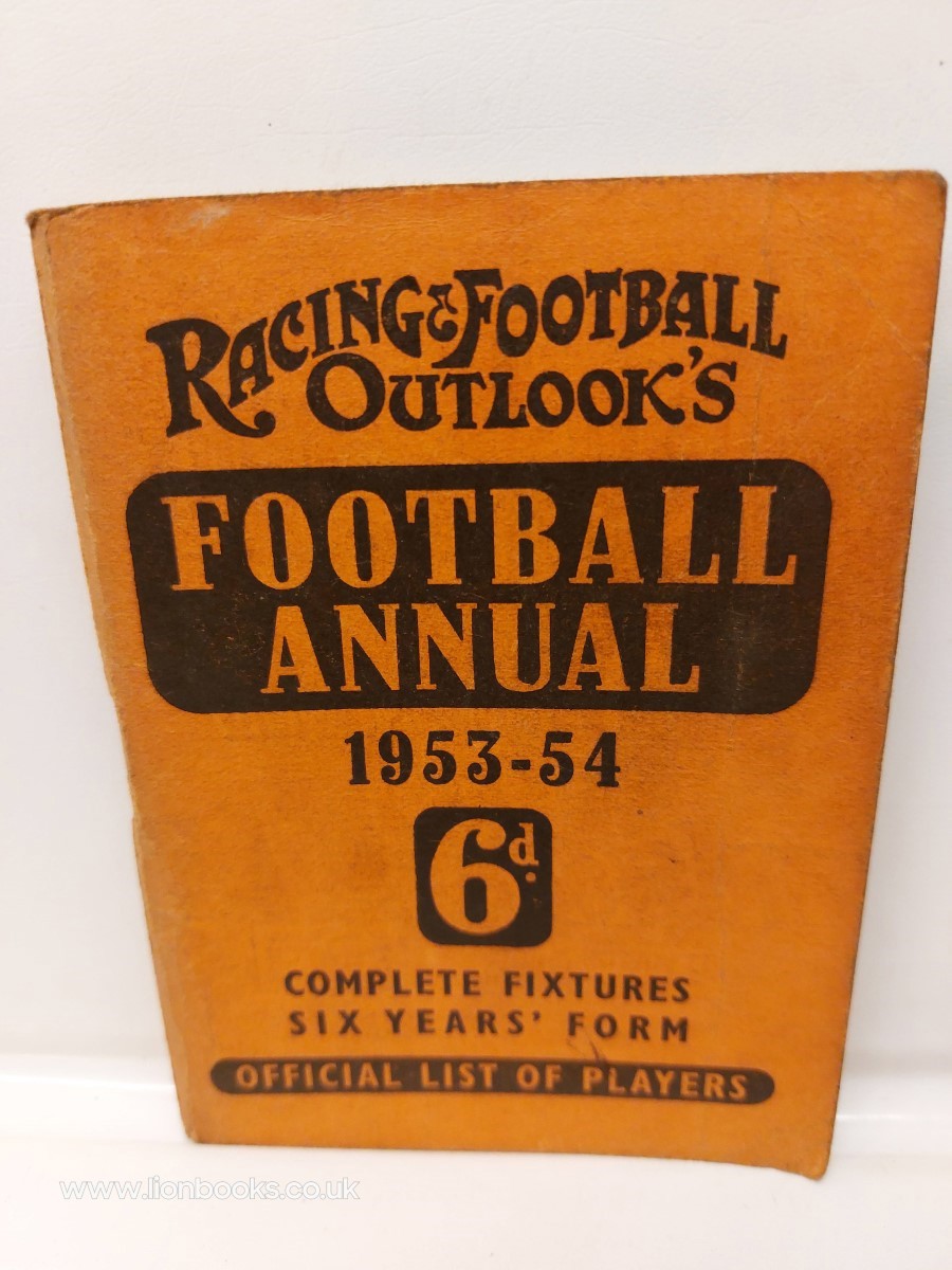 (RACING & FOOTBALL OUTLOOK) - Racing and Football Outlooks Football Annual 1953-54