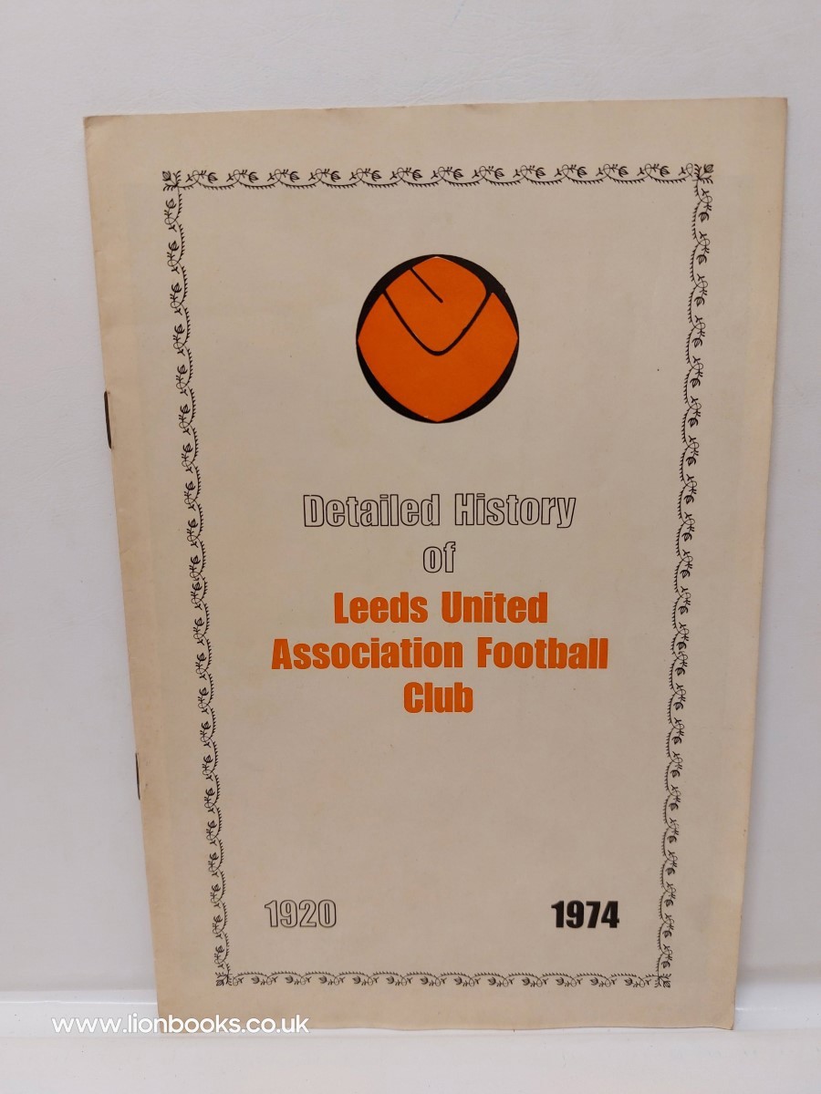 - Detailed History of Leeds Association Football Club 1920-1974