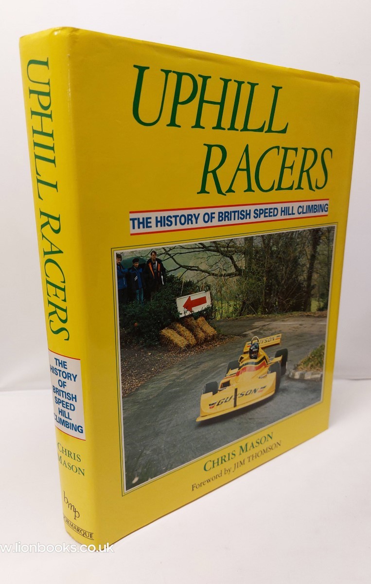 Uphill Racers The History of British Speed Hill Climbing