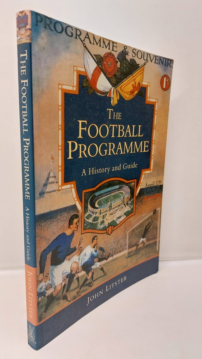 JOHN LITSTER - The Football Programme A History and Guide