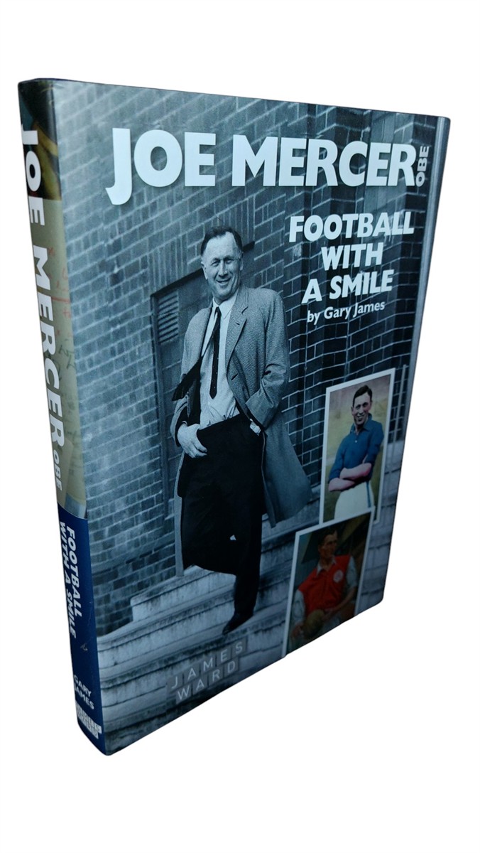 GARY JAMES - Joe Mercer, OBE - Football with a Smile