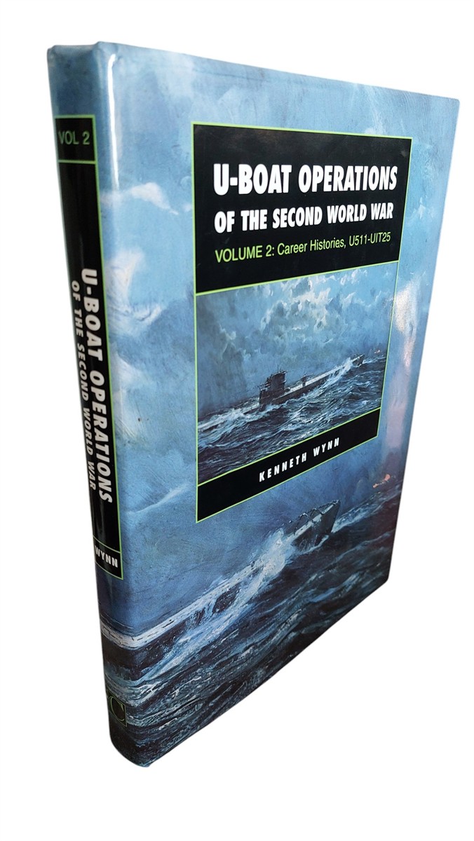 KENNETH WYNN - U Boat Operations of the Second World War - Volume 2