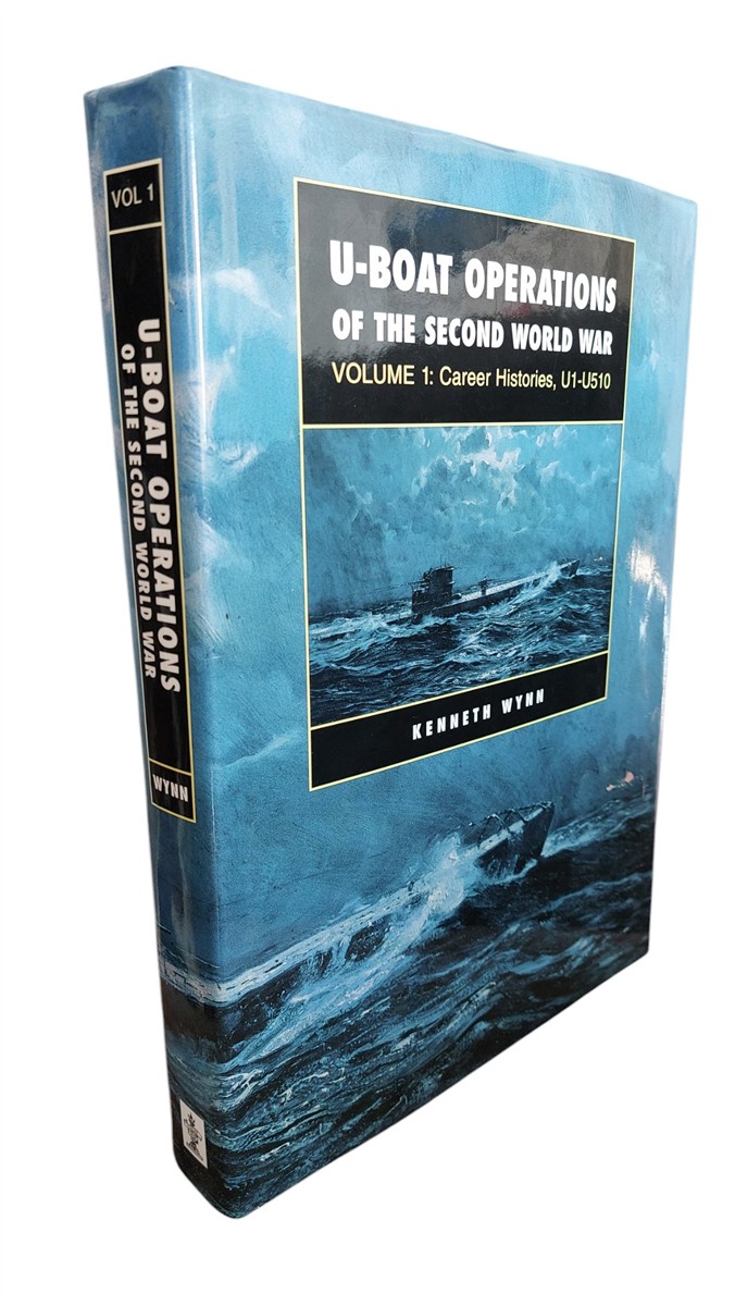 KENNETH WYNN - U Boat Operations of the Second World War - Volume 1