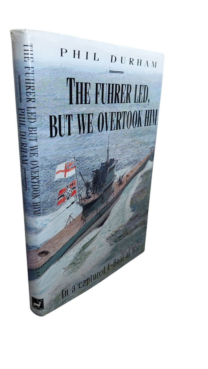 PHIL DURHAM - The Fuhrer Led but We Overtook Him